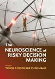 The Neuroscience of Risky Decision Making
